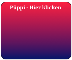     Püppi - Hier klicken
